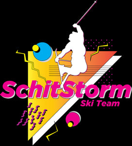 SchitStorm Ski Team wants you! Join now and get through any shitstorm your friends or family can conjure up. The 80's will look good on you.