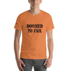 doomed to fail, failure, punk rock tshirt, doomed, t-shirt, slogan tee, punk slogan tee, fail, tee-shirt, text tee, shitstorm, life is hard, 